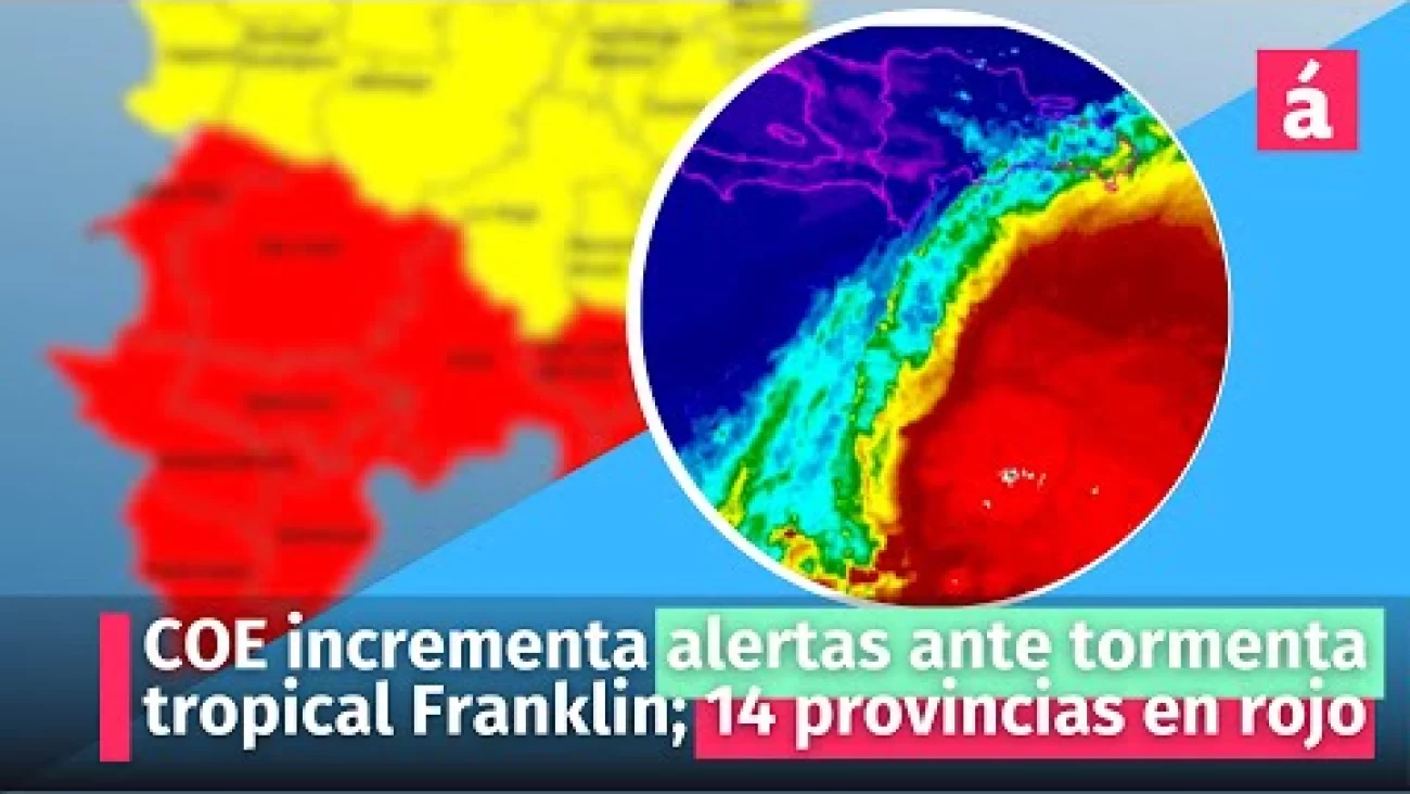 Coe Incrementa Alertas Ante Tormenta Tropical Franklin Provincias