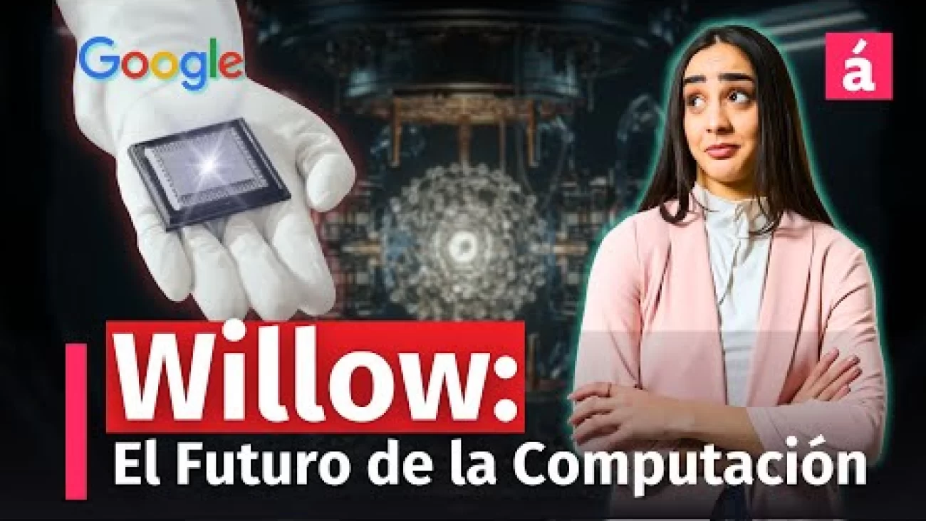 Willow El Chip Cu Ntico De Google Que Revoluciona La Computaci N