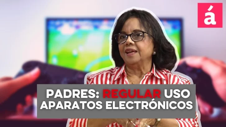 Altagracia Paulino pide a los padres regular el uso de los aparatos electrónicos en los jóvenes