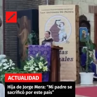 Hija de Jorge Mera: “Mi padre se sacrificó por este país”