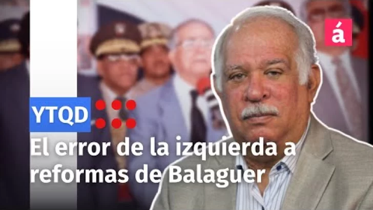 Dar respuesta militar a reformas de Balaguer fue error de la izquierda