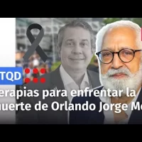 Terapias para enfrentar el impacto de la muerte de Orlando Jorge Mera