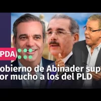 Chávez afirma gobierno de Abinader supera por mucho a los del PLD
