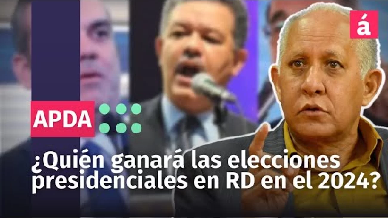 ¿Quién ganará las elecciones presidenciales en RD en el 2024?