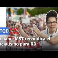Dirigente del MST reivindica el socialismo para la RD, pero que no sea sexista ni racista