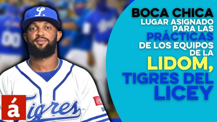 Boca Chica  lugar asignado para las prácticas de los equipos de la LIDOM, Tigres del Licey