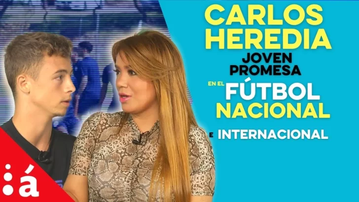 Conozca a Carlos Heredia  joven promesa del fútbol nacional e internacional