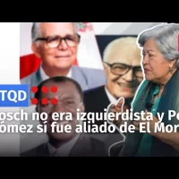 Bosch no era izquierdista y Peña Gómez sí fue aliado de El Moreno, dice Carmen Mazara