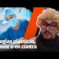 Cirugías plásticas, a favor o en contra