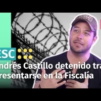 Andrés Castillo quedó detenido tras presentarse voluntariamente en la Fiscalía