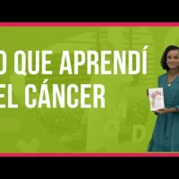 Lo que aprendí del cáncer  #lacajaverde