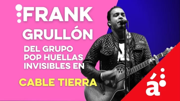 Frank Grullón del grupo Pop Huellas Invisibles en Cable Tierra