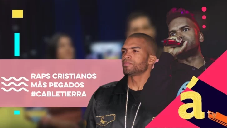 Raps cristianos más pegados #CableTierra @ivonneperaltaa