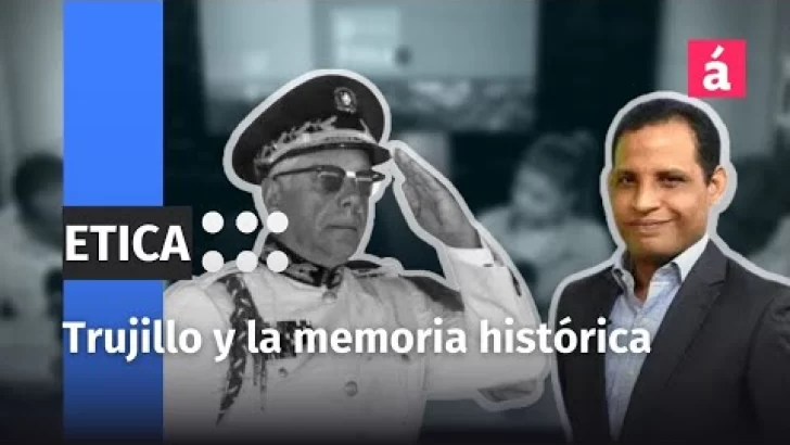 ¿Qué problemas genera intentar rescatar la memoria histórica de una dictadura como la de Trujillo?