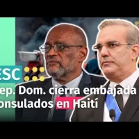 República Dominicana cierra embajada y consulados en Haití