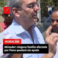 Abinader ninguna familia afectada por Fiona quedará sin ayuda