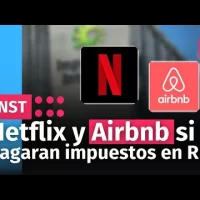 Netflix y Airbnb pagaran impuestos en RD