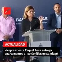Vicepresidenta Raquel Peña entrega apartamentos a 150 familias en Santiago