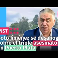 Soto Jiménez se desahoga sobre el triple asesinato en Puerto Plata