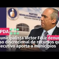Municipalista Víctor Féliz denuncia uso discrecional de recursos que Ejecutivo aporta a municipios