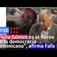 “Peña Gómez es el héroe de la democracia dominicana”, afirma Fafa