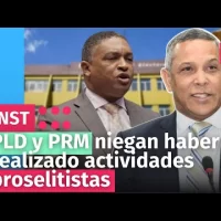 PLD y PRM niegan haber realizado actividades proselitistas