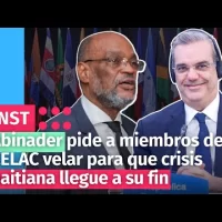 Abinader pide a miembros del CELAC velar para que crisis haitiana llegue a su fin