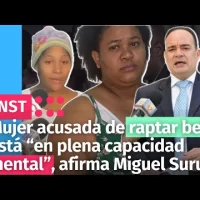 Mujer acusada de raptar bebé está “en plena capacidad mental”, afirma Miguel Surun