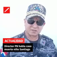 Director PN habla caso muerte niño Santiago