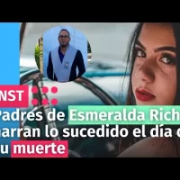 Padres de Esmeralda Richiez narran lo sucedido el día de su muerte