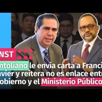 Antoliano le envía carta a Francisco Javier y reitera no es enlace entre Gobierno y el MP