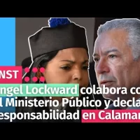 Angel Lockward colabora con el Ministerio Público y declara responsabilidad en Calamar