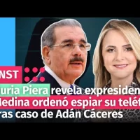Nuria Piera revela expresidente Medina ordenó espiar su teléfono tras caso de Adán Cáceres