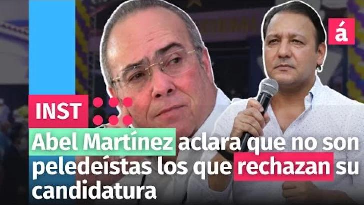 Abel Martínez aclara que no son peledeístas los que rechazan su candidatura