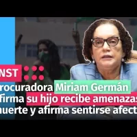 Procuradora Miriam Germán afirma su hijo recibe amenazas de muerte y afirma sentirse afectada