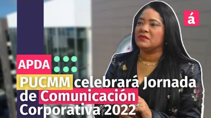PUCMM celebrará Jornada de Comunicación Corporativa 2022