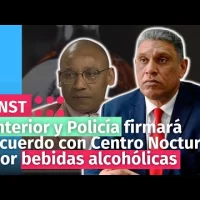Interior y Policía firmará acuerdo con Centro Nocturnos por resolución contra bebidas alcohólicas
