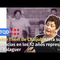 Dulce Them de Chaljub narra sus vivencias en los 12 años represivos de Balaguer