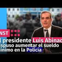El presidente Luis Abinader dispuso aumentar el sueldo mínimo en la Policía