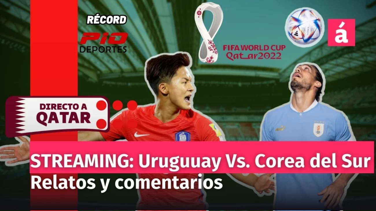 Uruguay vs República de Corea: Relatos y comentarios en vivo