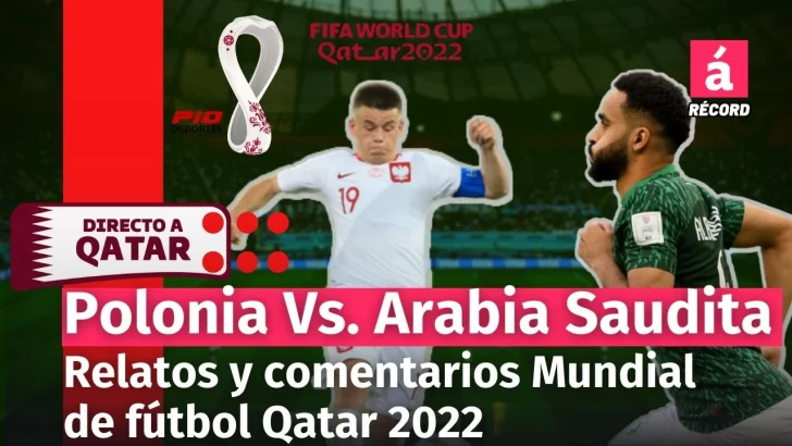 Polonia vs Arabia Saudita: Relatos y comentarios en vivo