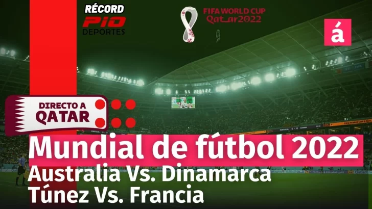 Australia vs Dinamarca / Túnez vs Francia: Relatos y comentarios