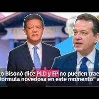 Ito Bisonó dice PLD y FP no pueden traer una “formula novedosa en este momento” al país