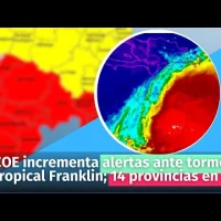 COE incrementa alertas ante tormenta tropical Franklin; 14 provincias en rojo