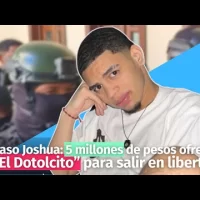 Caso Joshua: 5 millones de pesos ofrece “El Dotolcito” para salir en libertad