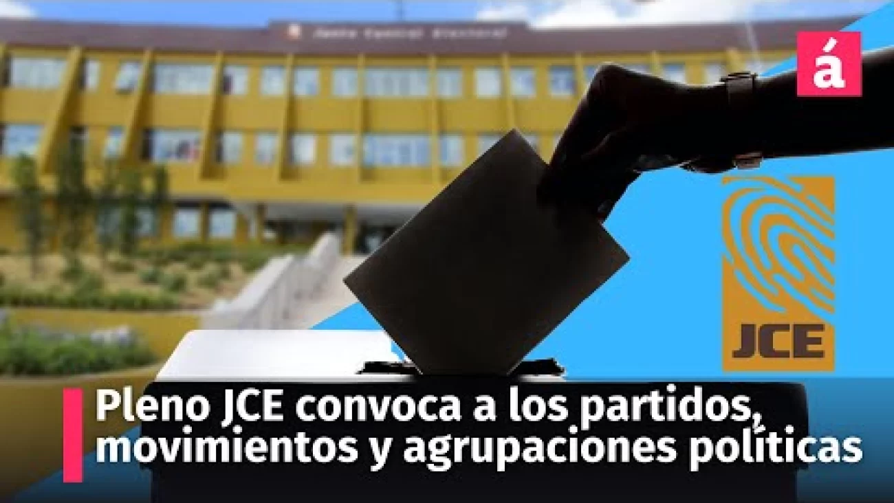 Pleno de la JCE convoca a audiencia pública a los partidos, movimientos ...
