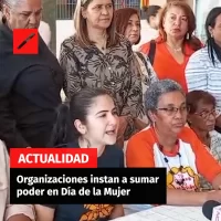 Organizaciones llaman a la ciudadanía a “sumar su poder” en la conmemoración por el Día Internacional de las Mujeres