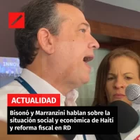 Bisonó y Marranzini hablan sobre la  situación social y económica de Haití  y reforma fiscal en RD