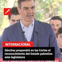 Sánchez propondrá en las Cortes el reconocimiento del Estado palestino esta legislatura