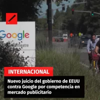 Nuevo juicio del gobierno de EEUU contra Google por competencia en mercado publicitario